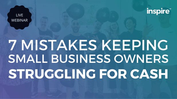 7 mistakes keeping business owners struggling for cash