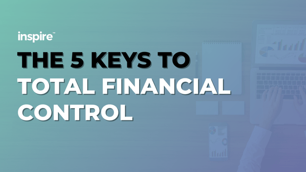 The 5 Keys To Total Financial Control