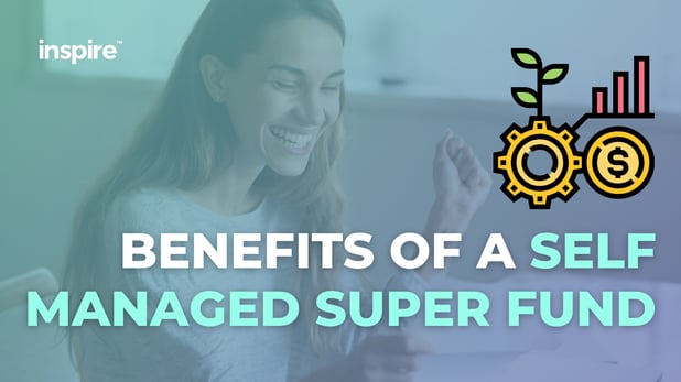 Benefits Of A Self Managed Super Fund
