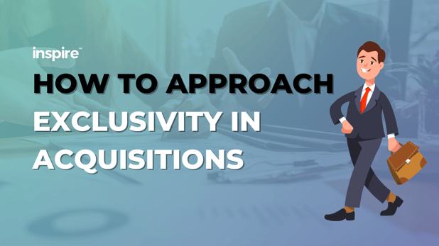 How To Approach Exclusivity In Acquisitions