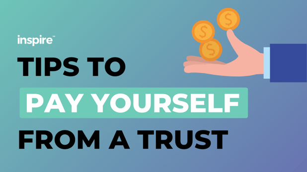 Tips To Pay Yourself From A Trust
