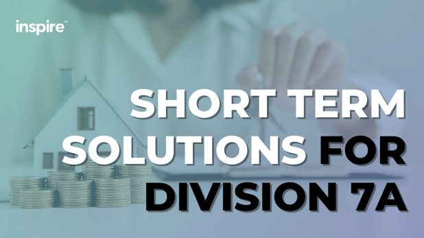 Short Term Solutions For Division 7A