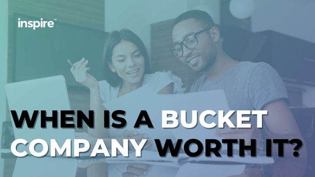 When Is A Bucket Company Worth It?