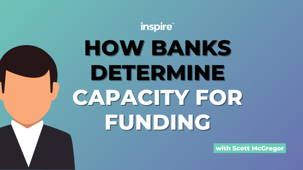 How Banks Determine Capacity For Funding